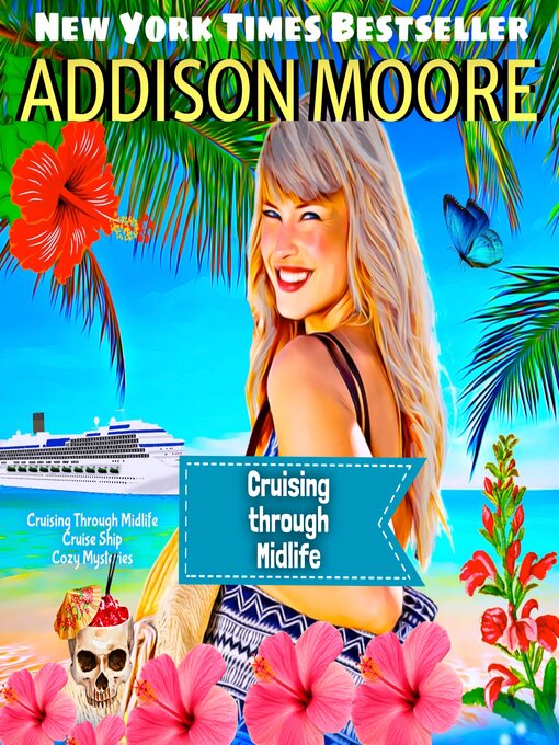 Title details for Cruising Through Midlife by Addison Moore - Wait list